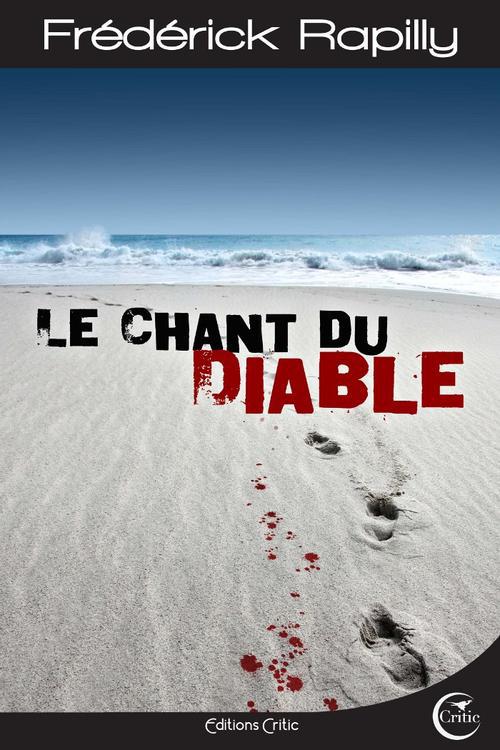 RAPILLY FREDERICK - LE CHANT DU DIABLE RAPILLY FREDERICK - LE CHANT DU DIABLE